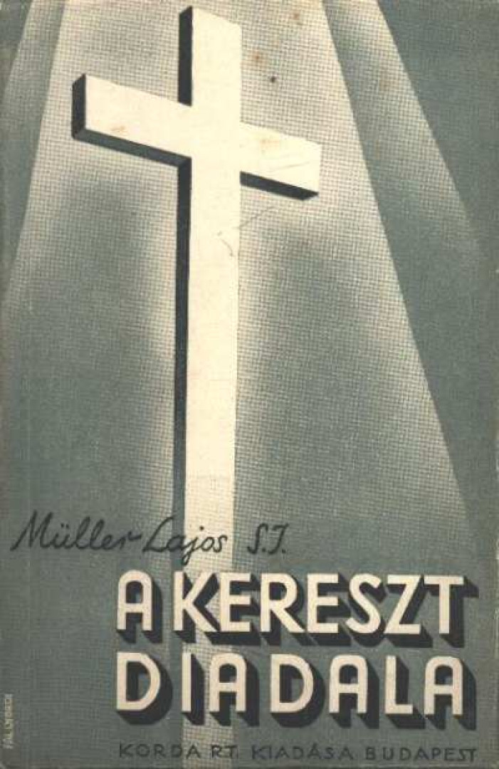 Müller Lajos - A kereszt diadala [antikvár]