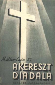 Müller Lajos - A kereszt diadala [antikvár]