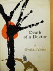 Fekete Gyula - Death of a Doctor [antikvár]