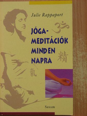 Julie Rappaport - Jóga-meditációk minden napra [antikvár]