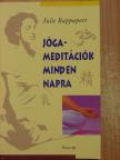 Julie Rappaport - Jóga-meditációk minden napra [antikvár]