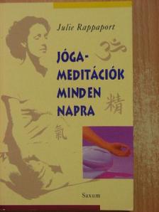 Julie Rappaport - Jóga-meditációk minden napra [antikvár]