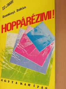 Zemlényi Zoltán - Hoppárézimi! [antikvár]