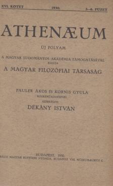 DÉKÁNY ISTVÁN - Athenaeum 1930. XVI. kötet 3-6. füzet [antikvár]