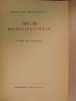 Hermann Rauschning - Hitler bizalmasa voltam [antikvár]