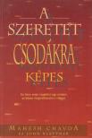 Chavda,Mahesh, John Blattner - A szeretet csodákra képes [antikvár]