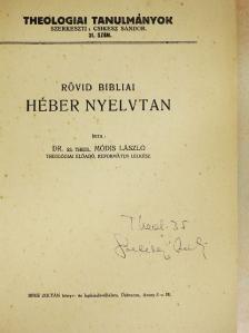 Dr. Módis László - Rövid bibliai héber nyelvtan [antikvár]
