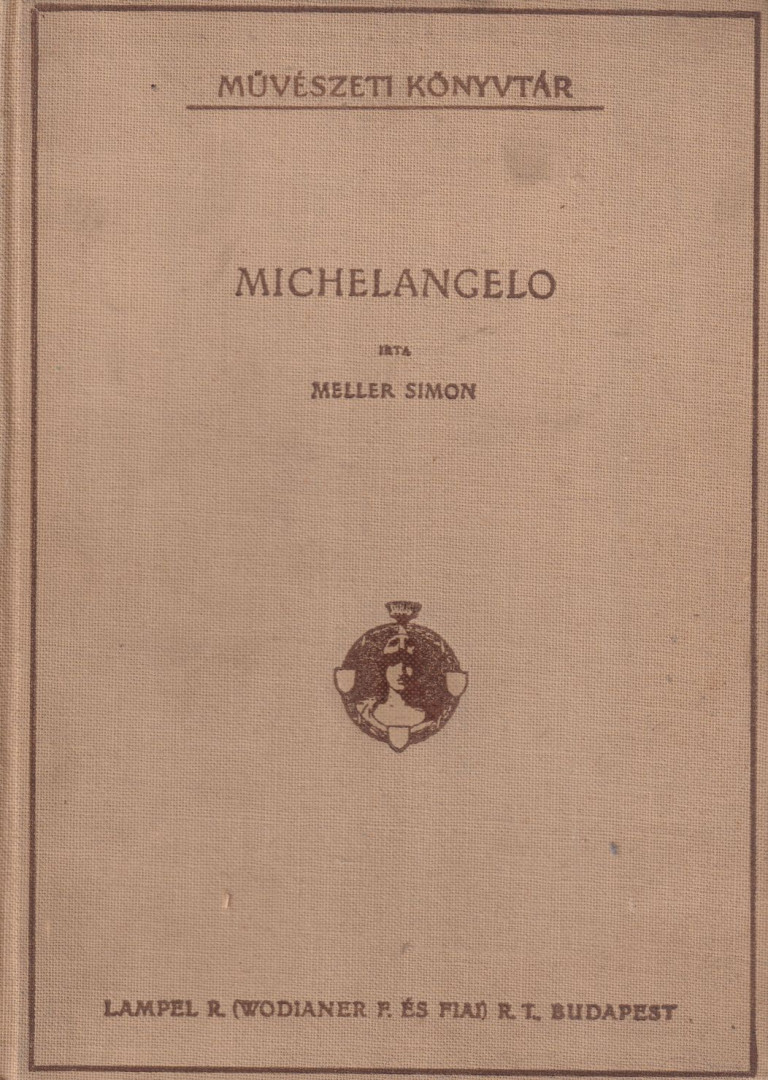 MELLER SIMON - Michelangelo [antikvár]