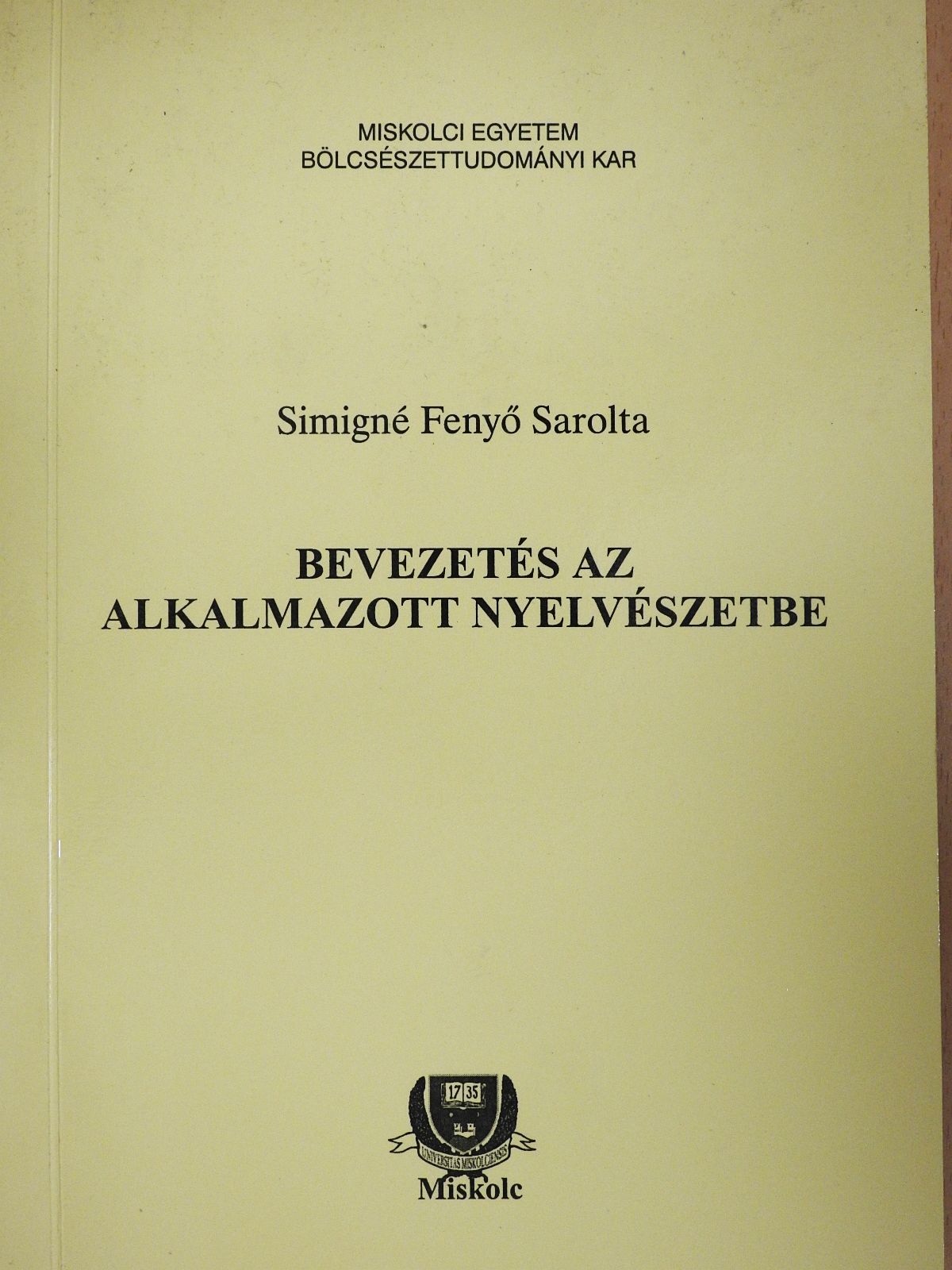 Simigné Fenyő Sarolta - Bevezetés az alkalmazott nyelvészetbe (dedikált példány) [antikvár]