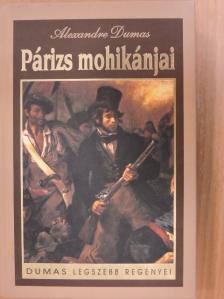 Alexandre Dumas - Párizs mohikánjai I-II. [antikvár]