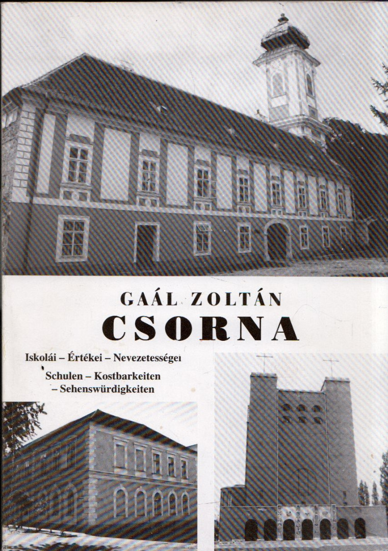 Gaál Zoltán - Csorna [antikvár]