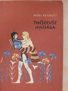 Mary Renault - Thészeusz ifjúsága [antikvár]