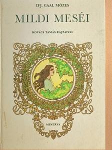 Ifj. Gaal Mózes - Mildi meséi [antikvár]