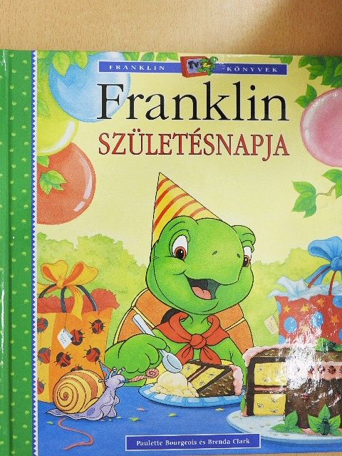 Paulette Bourgeois - Franklin születésnapja [antikvár]