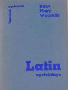 Banó István - Latin nyelvkönyv [antikvár]