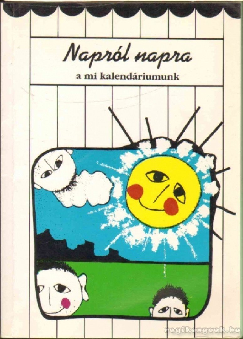 Napról napra a mi kalendáriumunk [antikvár]