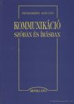Fercsik Erzsébet, Raátz Judit - Kommunikáció szóban és írásban [antikvár]