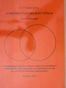 Cs. F. Nemes Márta - A sikeres családi élet titkai [antikvár]