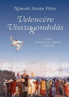 Németh István Péter (vers) - Gí fotóival - Velencére visszagondolás - versek, képzőművészet és Gí fotói