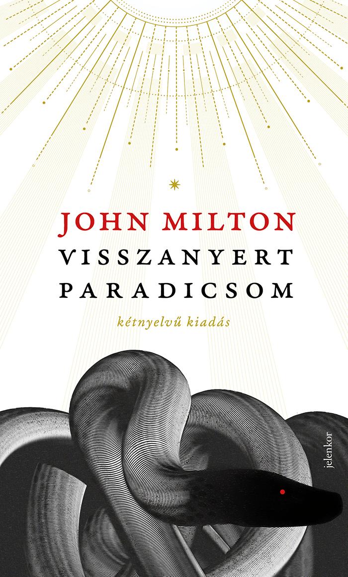 JOHN MILTON - Visszanyert paradicsom - kétnyelvű kiadás