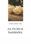 Gábor Alex Sztrik - Az én kicsi barátnőm [eKönyv: epub, mobi]