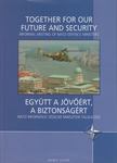 Varga Krisztián - Együtt a jövőért, a biztonságért - Together For Our Future and Security [antikvár]