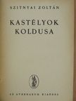 Szitnyai Zoltán - Kastélyok koldusa [antikvár]