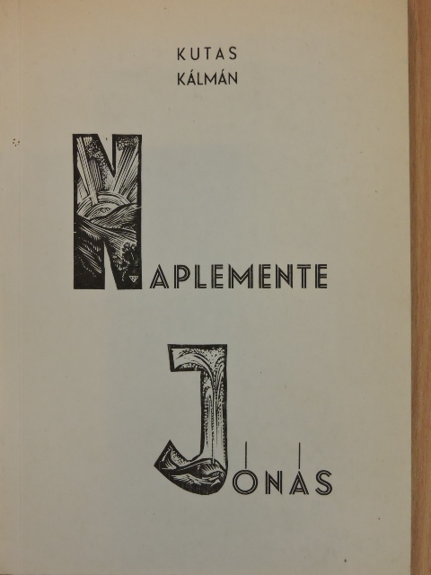 Kutas Kálmán - Naplemente Jónás [antikvár]