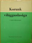Dr. Benedeczki János - Korunk világgazdasága II. [antikvár]