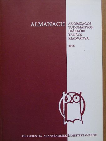 Almanach - Pro scientia aranyérmesek és mestertanárok [antikvár]