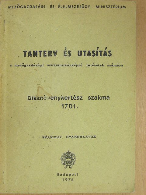 Tanterv és utasítás a mezőgazdasági szakmunkásképző intézetek számára [antikvár]