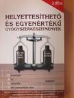Helyettesíthető és egyenértékű gyógyszerkészítmények [antikvár]