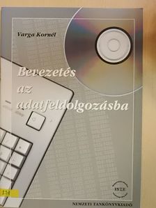 Varga Kornél - Bevezetés az adatfeldolgozásba [antikvár]