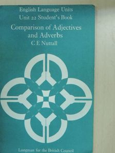 C. E. Nuttall - Comparison of Adjectives and Adverbs - Student's Book [antikvár]