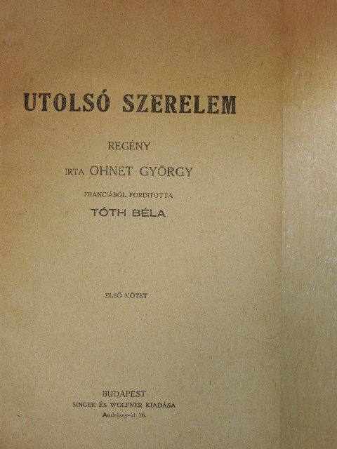 Ohnet György - Utolsó szerelem I-II. [antikvár]