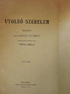 Ohnet György - Utolsó szerelem I-II. [antikvár]