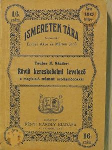 Tauber N. Nándor - Rövid kereskedelmi levelező a megfelelő német szólásmódokkal [antikvár]
