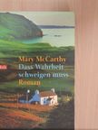 Mary McCarthy - Dass Wahrheit schweigen muss [antikvár]