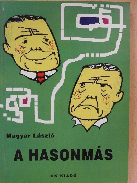 Magyar László - A hasonmás (dedikált példány) [antikvár]