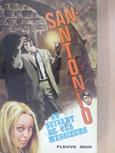 San Antonio - Au Suivant de ces Messieurs [antikvár]
