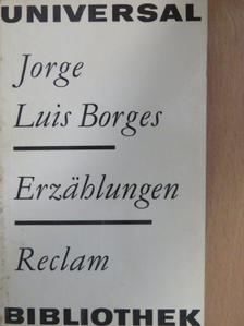Jorge Luis Borges - Erzählungen [antikvár]