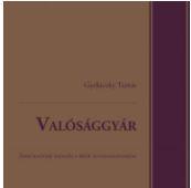 Gyekiczky Tamás - Valósággyár
