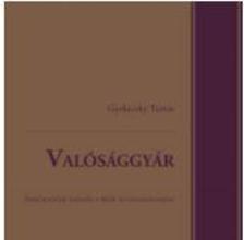 Gyekiczky Tamás - Valósággyár