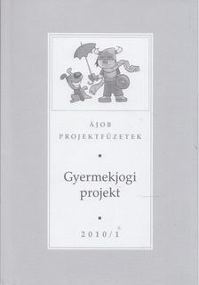 Kovács Orsolya Ágota - Gyermekjogi projekt [antikvár]