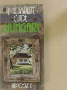 István Koroknay - A Complete Guide Hungary [antikvár]