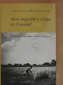 Nem nagyobb a szolga az ő uránál - DVD-vel [antikvár]