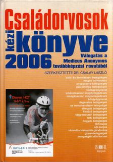 Csalay László - Családorvosok kézikönyve 2006 [antikvár]