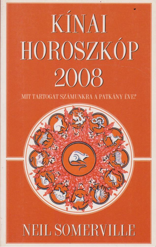 Neil Somerville - Kínai horoszkóp 2008 [antikvár]