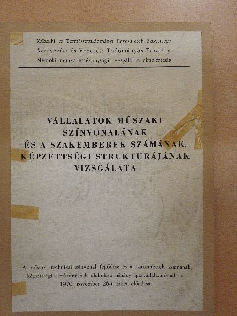 Halkovits László - Vállalatok műszaki színvonalának és a szakemberek számának, képzettségi strukturájának vizsgálata [antikvár]