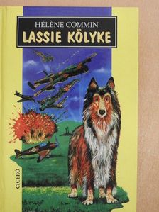 Héléne Commin - Lassie kölyke [antikvár]